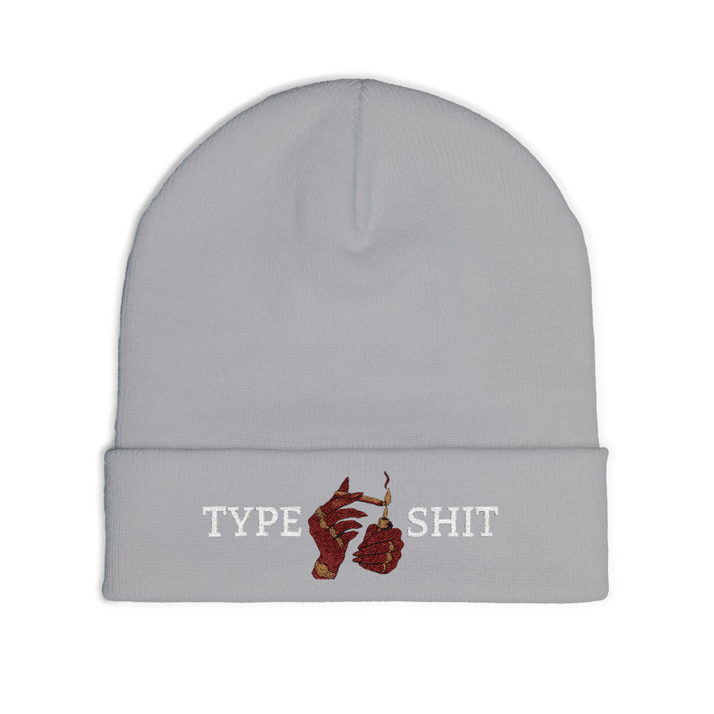 Type Shit Embroidered Beanie