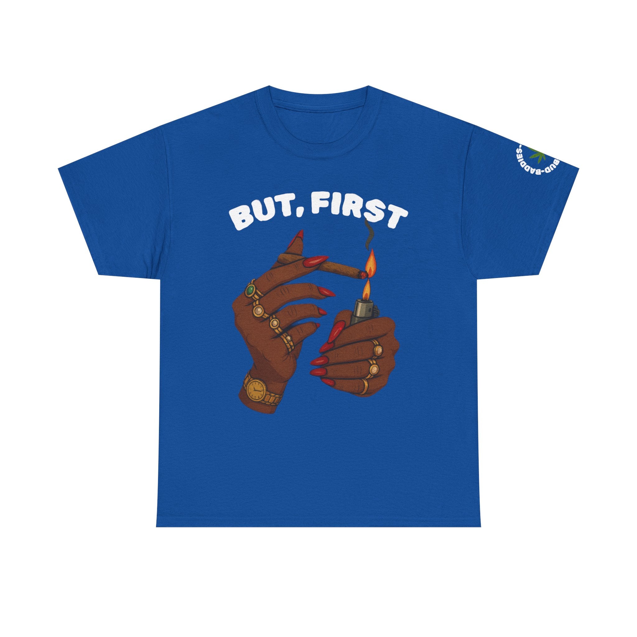 "BUT, FIRST" Graphic T‑Shirt