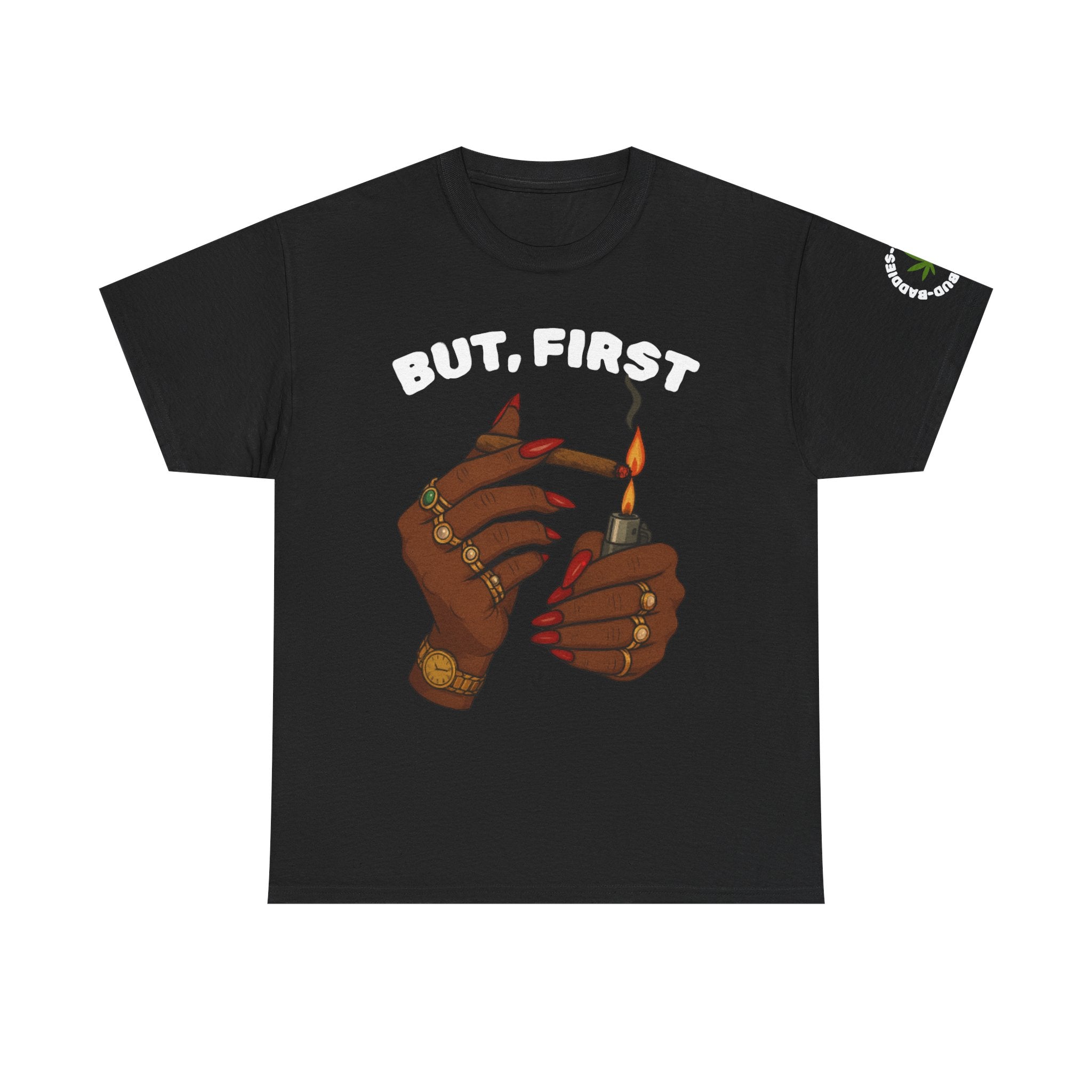 "BUT, FIRST" Graphic T‑Shirt