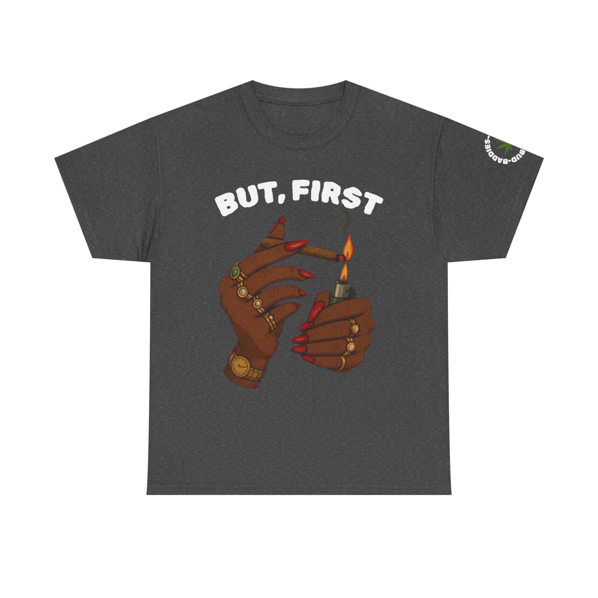 "BUT, FIRST" Graphic T‑Shirt