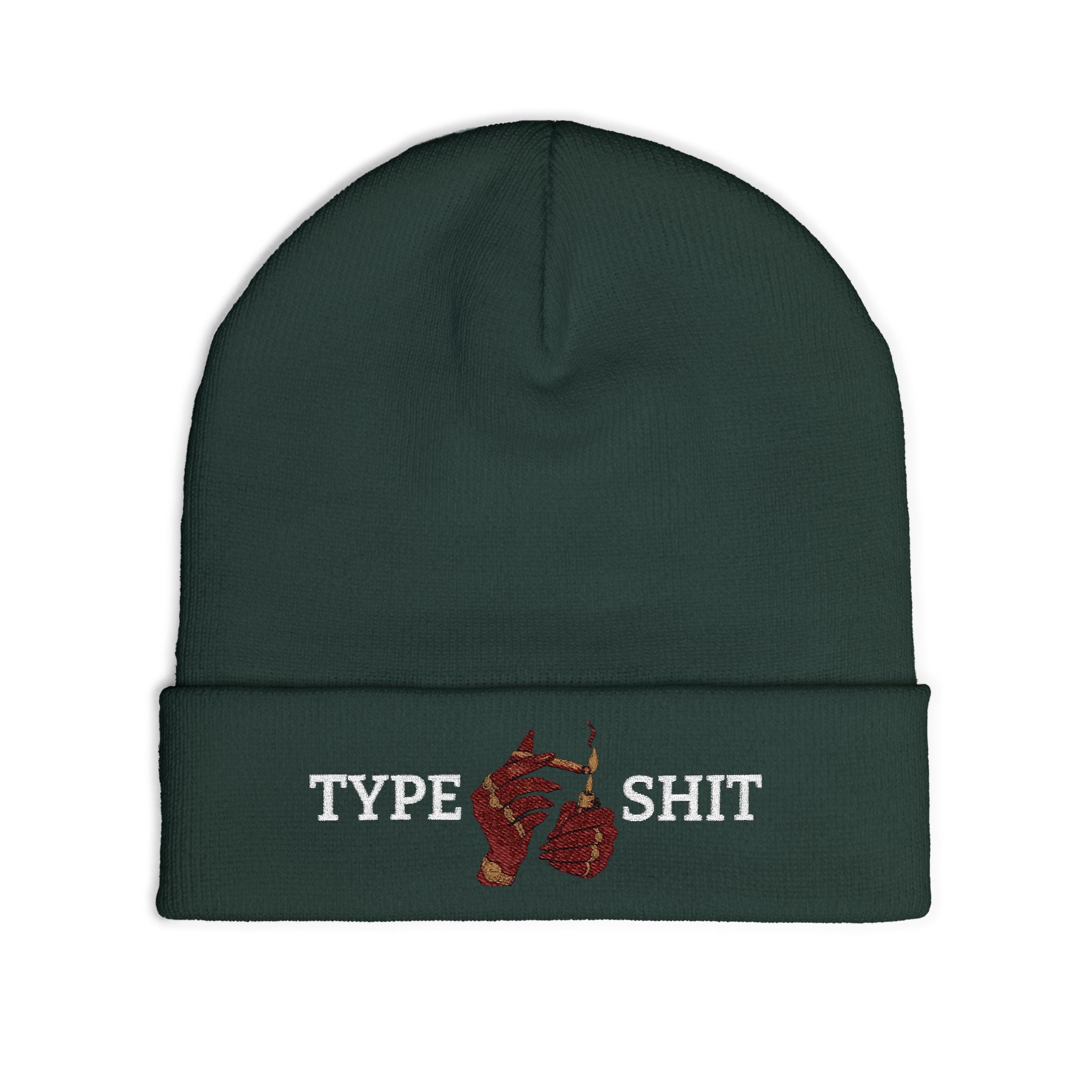 Type Shit Embroidered Beanie
