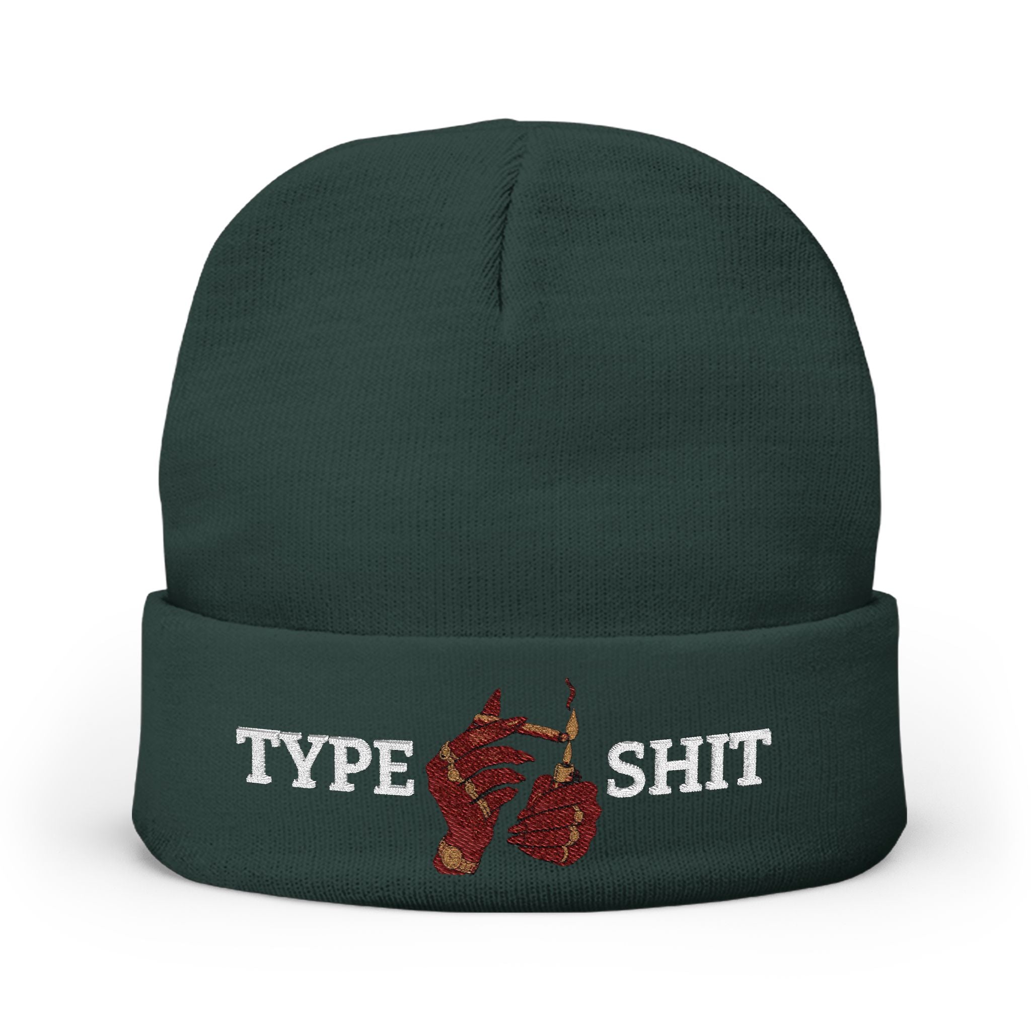Type Shit Embroidered Beanie