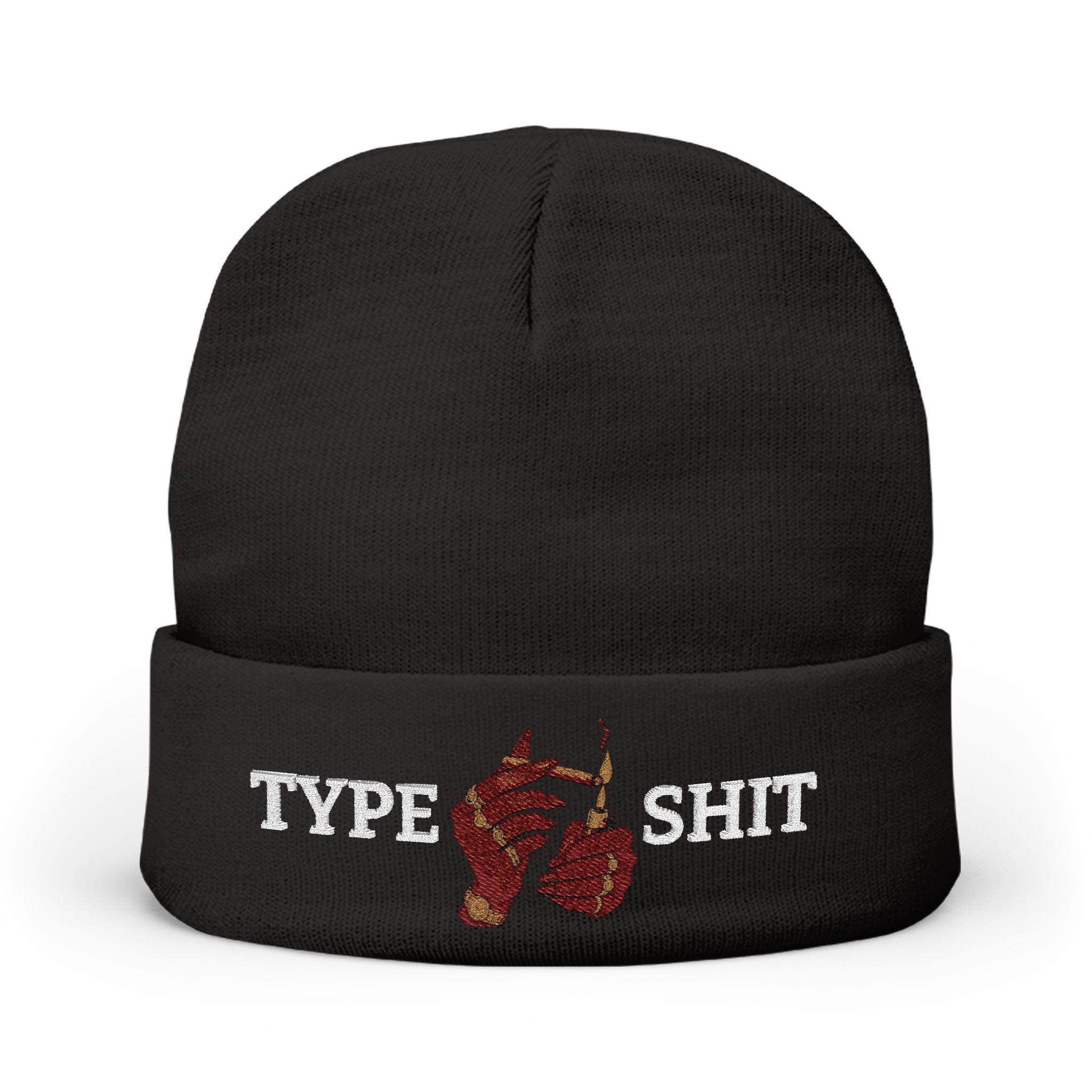 Type Shit Embroidered Beanie