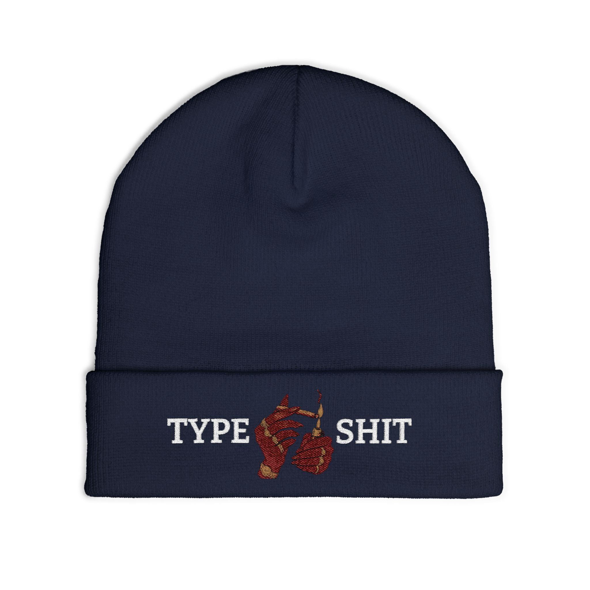 Type Shit Embroidered Beanie