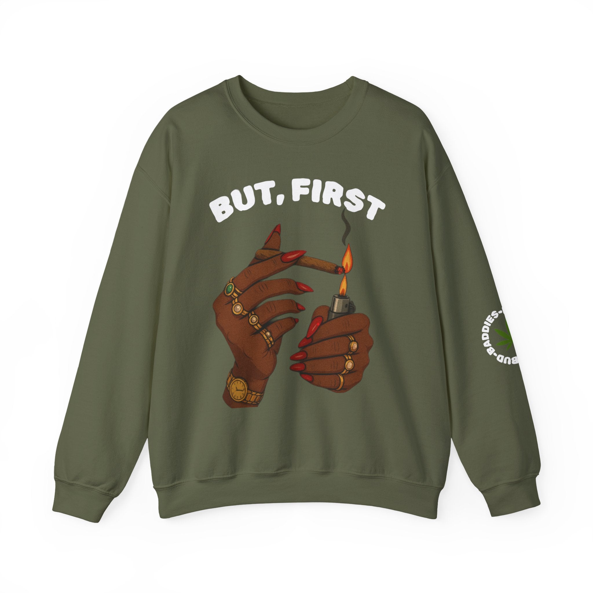 "BUT, FIRST" BudBaddies Crest sweatshirt