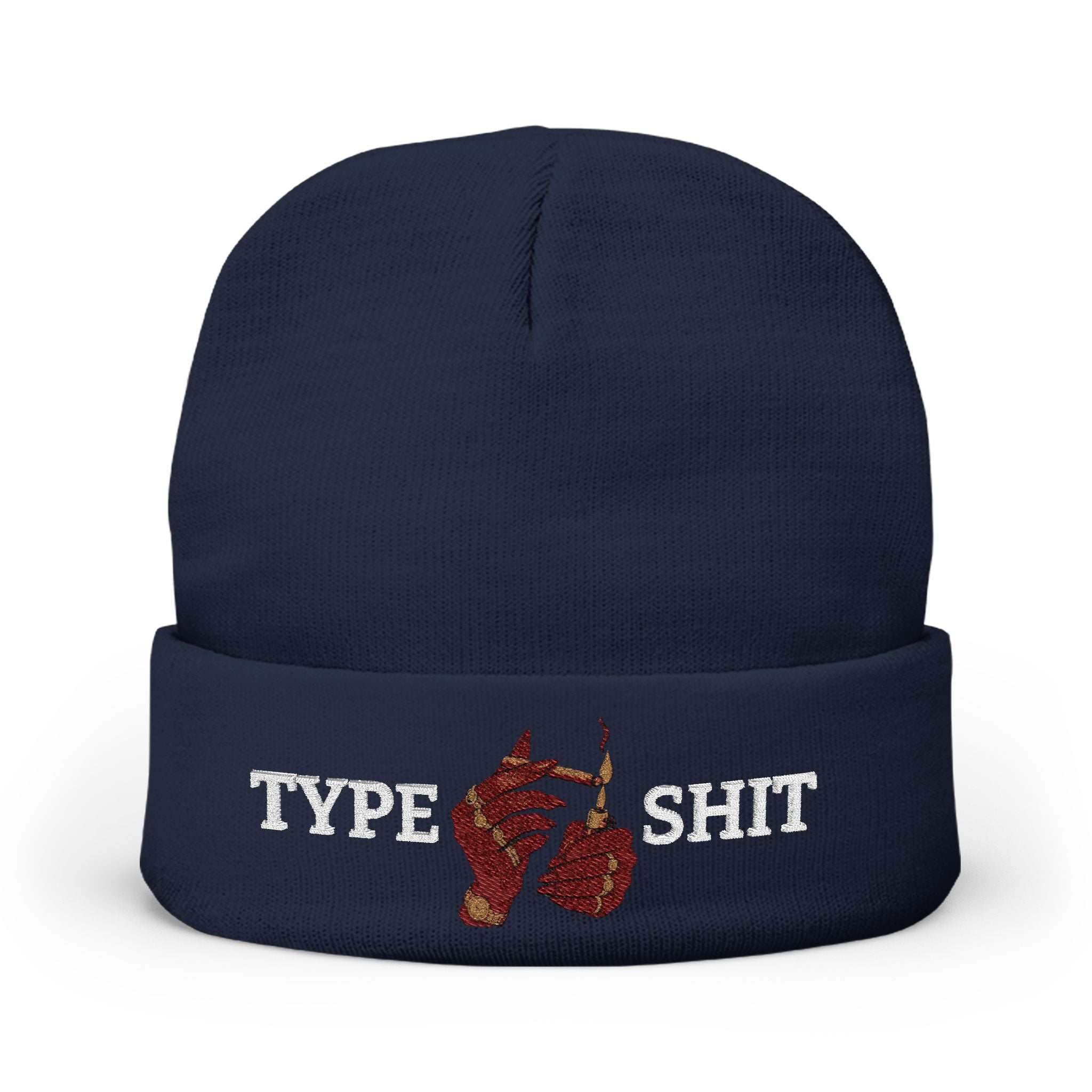 Type Shit Embroidered Beanie