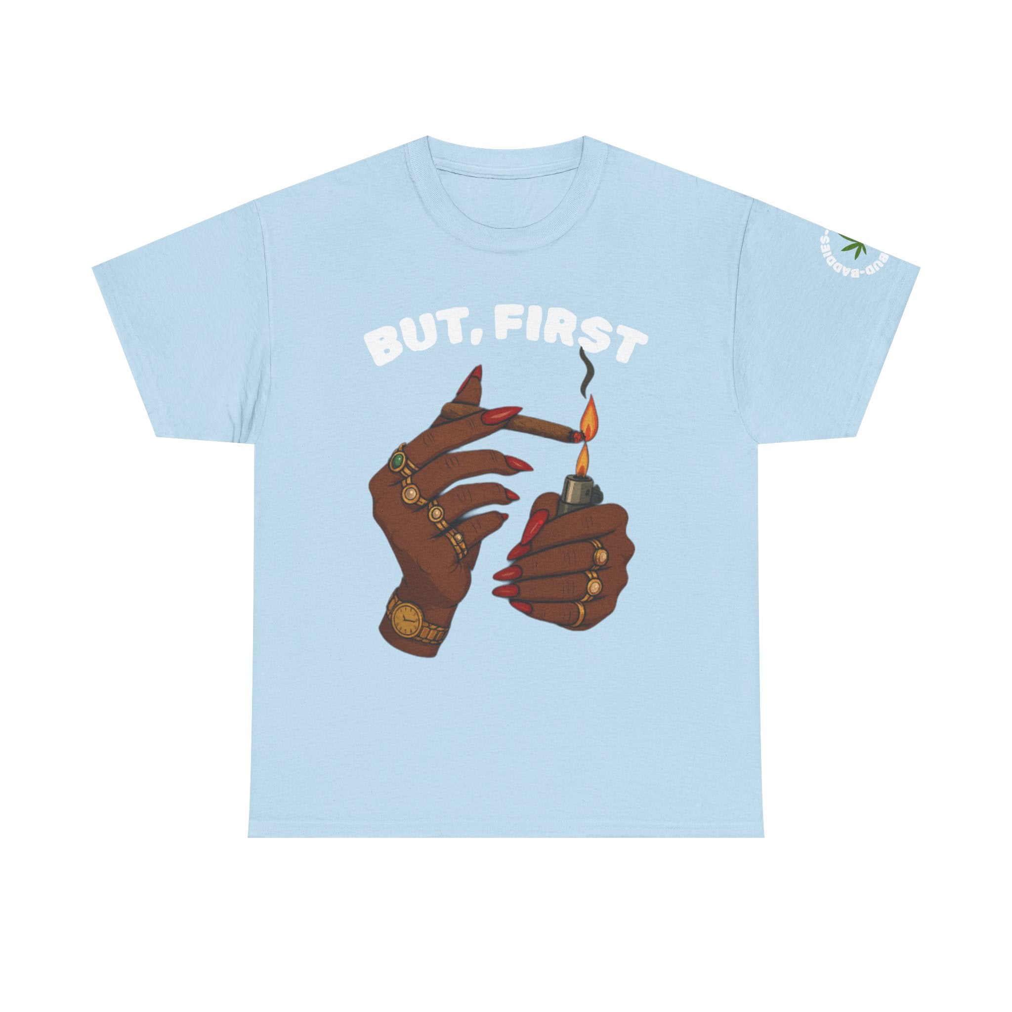 "BUT, FIRST" Graphic T‑Shirt