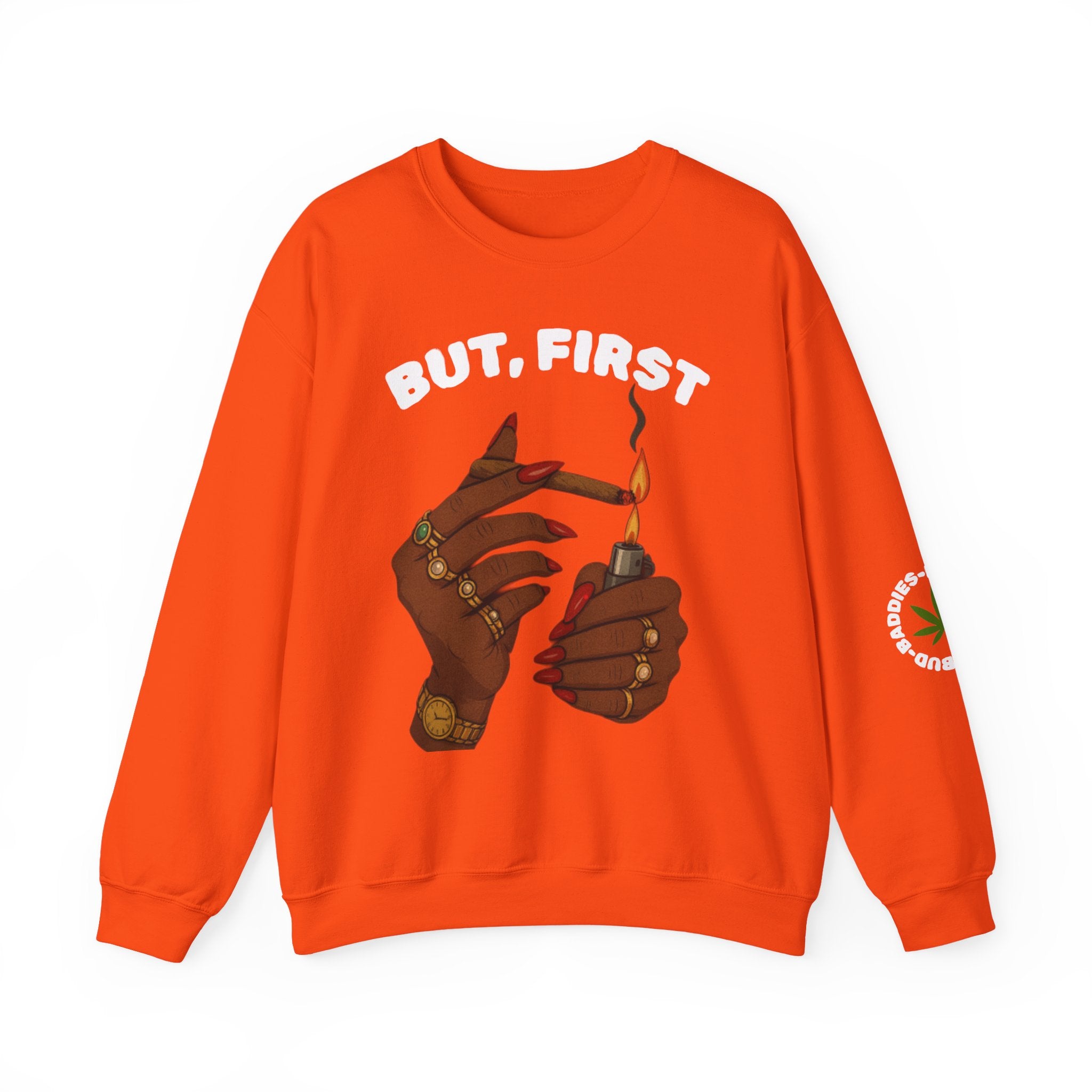"BUT, FIRST" BudBaddies Crest sweatshirt