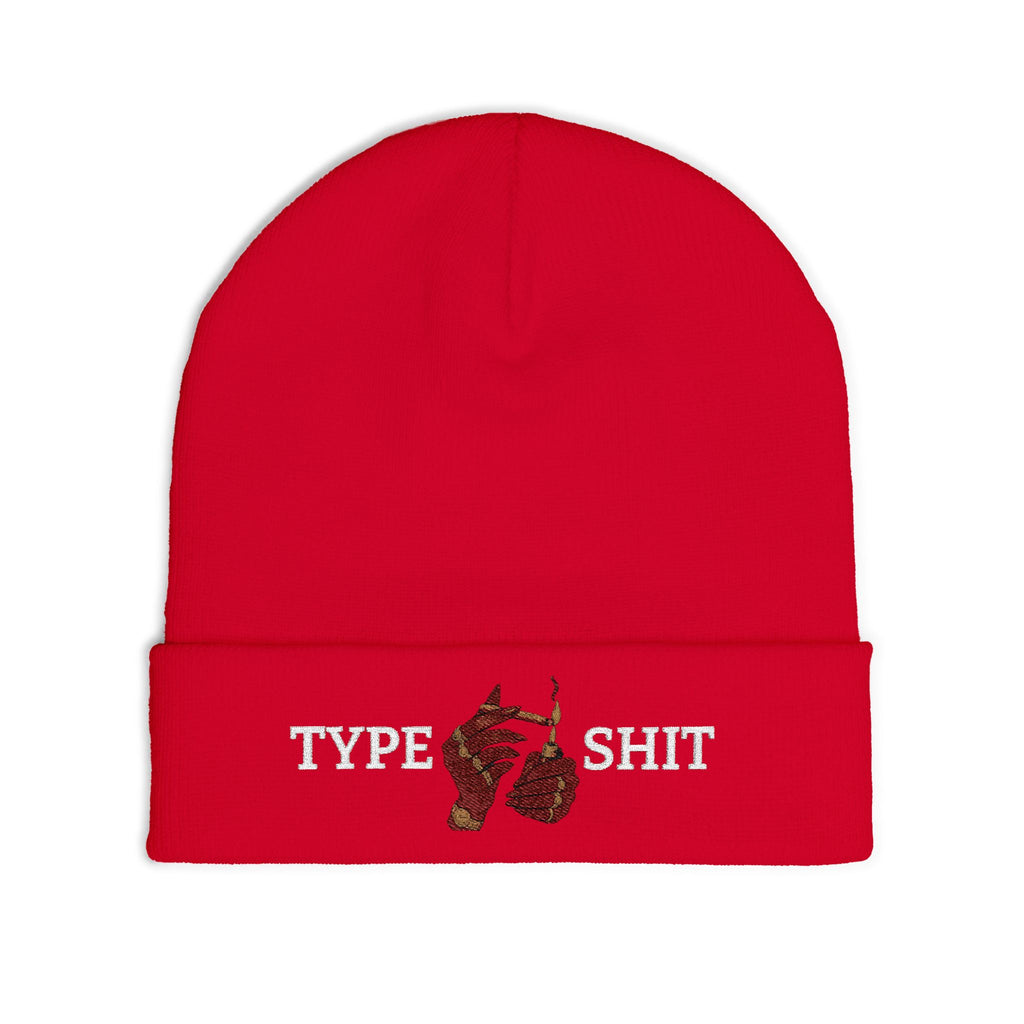 Type Shit Embroidered Beanie